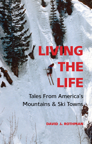 Living the Life by David J. Rothman