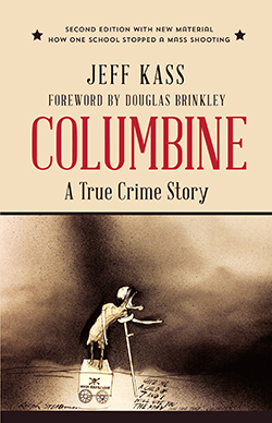 Jeff Kass, Columbine, 2nd Ed