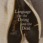 Language for the Living and the Dead