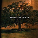 Never Summer: Poems From Thin Air